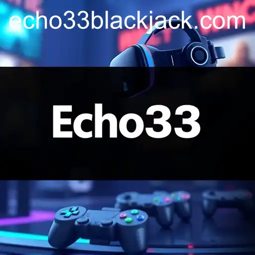 Echo33 Revolutionizes Online Gaming Landscape