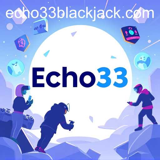 The Rise of Echo33: Gaming in the Modern Era